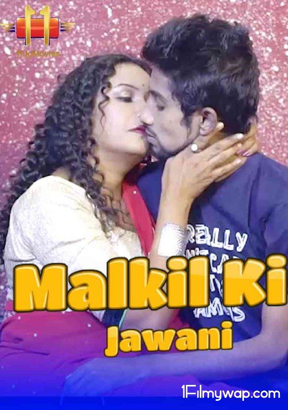 18+ Malkil Ki Jawani 2021 Short Film 11UpMovies Hindi