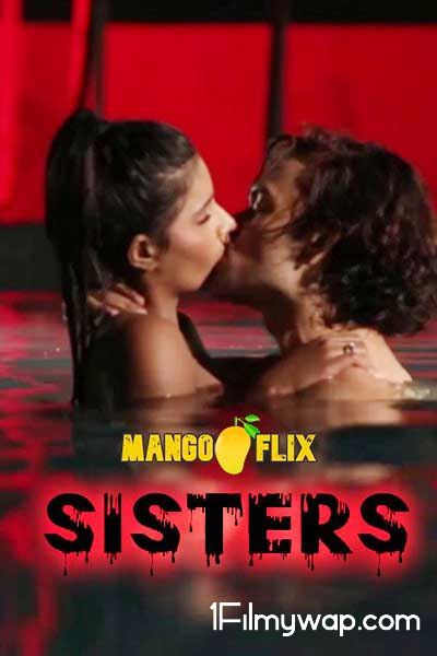 18+ Sisters 2020 Hindi Short Film MangoFlix Original