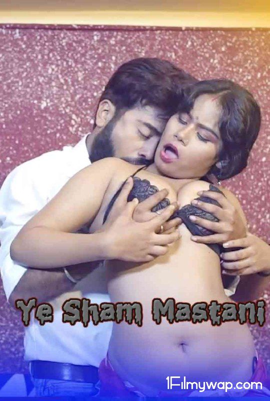 18+ Ye Sham Mastani Web Series 2020 S01 E01 Hindi 11Upmovies