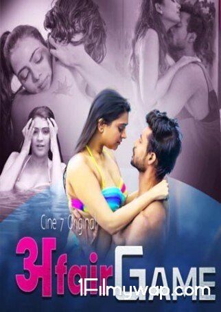Affair Game (2021) S01E01 Cine7 Original Hindi Web Series