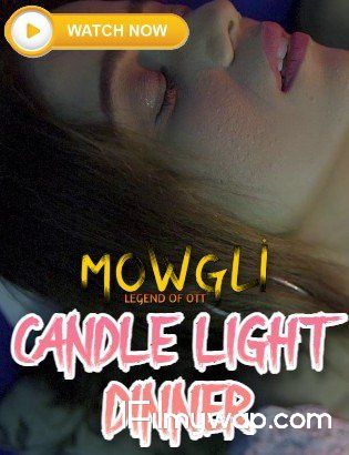 Candle Light Dinner (2021) Hindi Short Film 18⁺