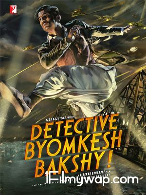 Detective Byomkesh Bakshy 2015 Full Movie HDRip