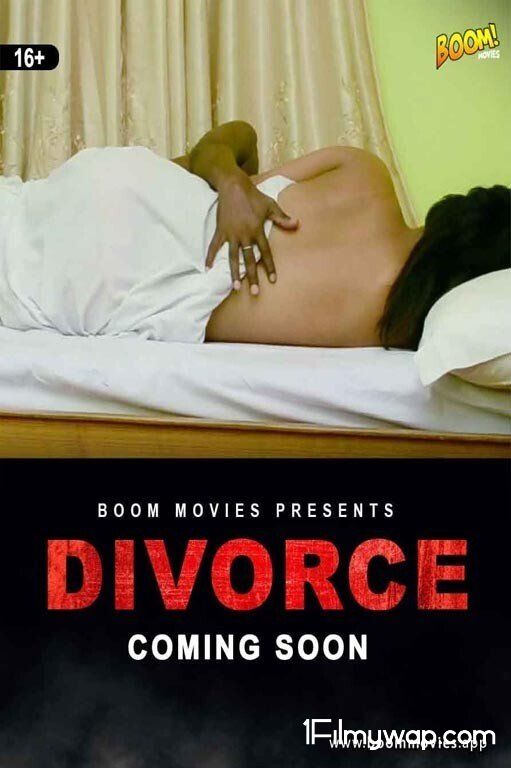 Divorce 2021 HDRip Boom Movies Originals Hindi Short Film 18⁺
