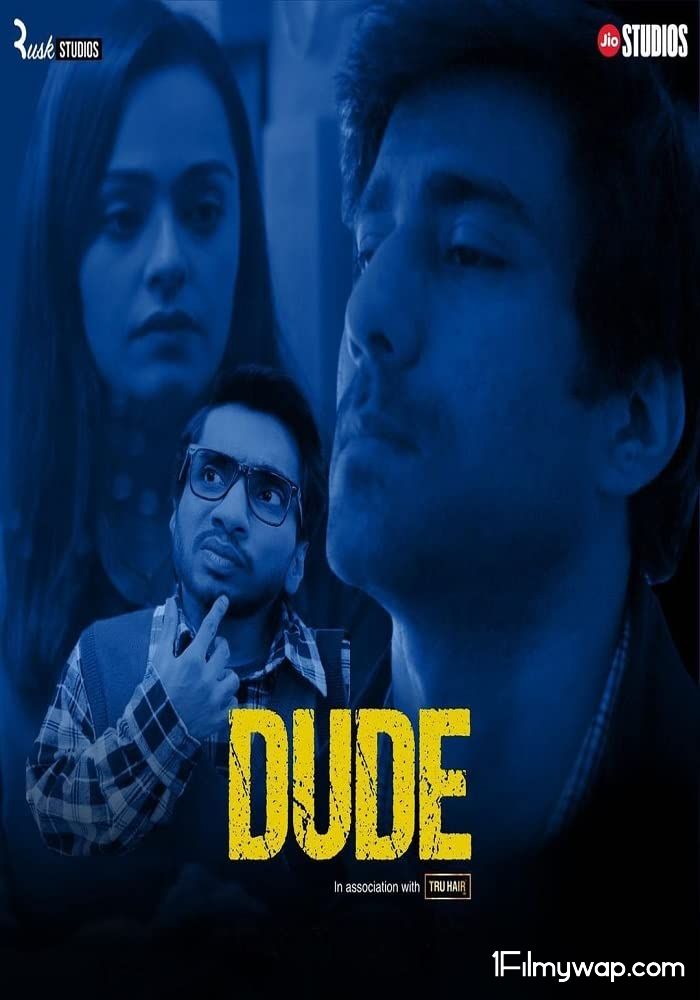 Dude 2021 S01 Hindi Complete Web Series HDRip