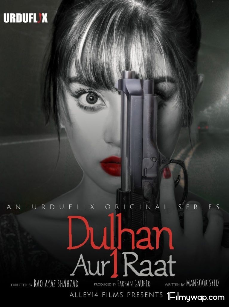 Dulhan Aur Aik Raat 2021 S01 HDRip Hindi Urduflix Complete Web Series