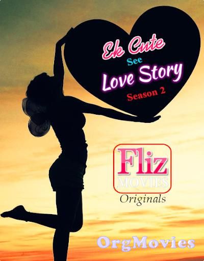 Ek Cute See Love Story 2020 S02 E01 Hindi Web Series Short Film Flizmovies