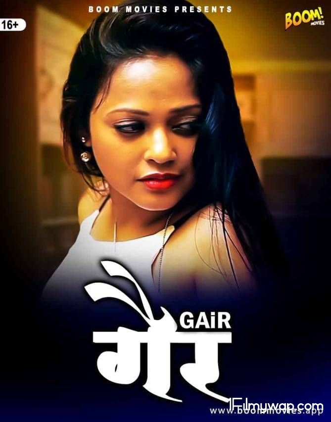 Gair (2021) Boom Movies Originals Hindi Short Film 18⁺