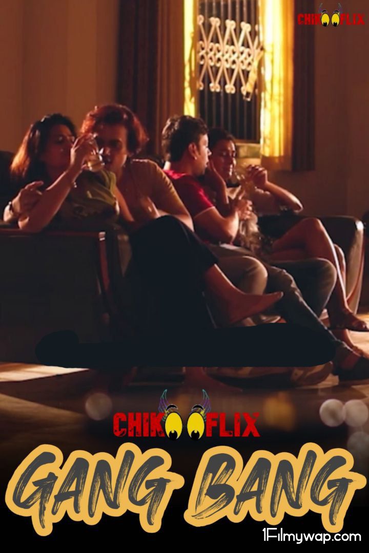 Gang Bang 2020 ChikooFlix Hindi Short Film HDRip