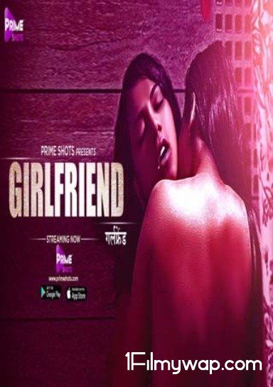 Girlfriend 2021 S01E01 HDRip Prime Shots Originals Hindi Web Series 18⁺