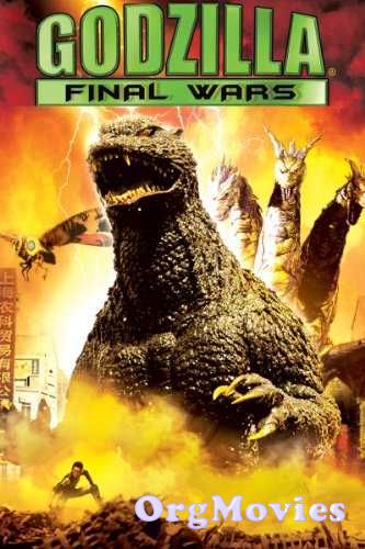 Godzilla Final Wars 2004 Hindi Dubbed Full Movie