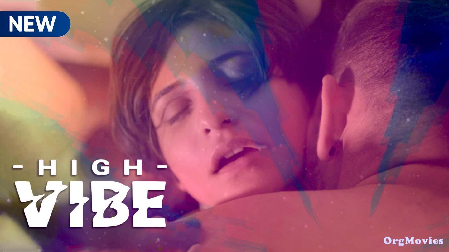 High Vibe S01 2020 Hindi Complete MX Player Web Series