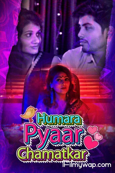 Humara Pyaar Chamatkar 2021 Hindi S01 Complete Kokku Original Web Series 18⁺