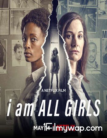 I Am All Girls 2021 HDRip English