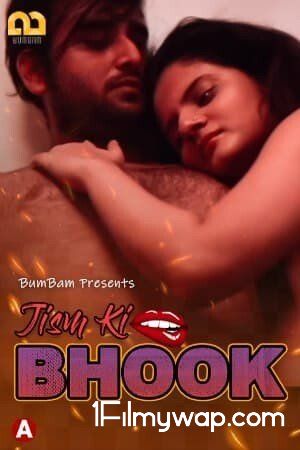 Jism Ki Bhook 2021 S01E04 HDRip Hindi Bumbam Original Web Series 18⁺