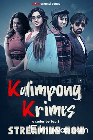 Kalimpong Krimes (2021) S01 Bengali Complete Web Series