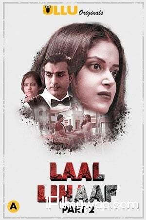 Laal Lihaaf Part 2 2021 HDRip Hindi Ullu Originals Complete Web Series