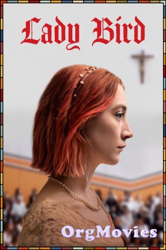 Lady Bird 2017 Hindi Dubbed Movie