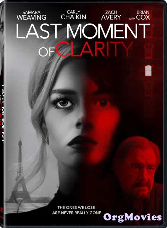 Last Moment of Clarity 2020 Hindi Dubbed Full Movie