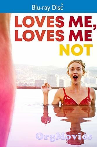 Loves Me Loves Me Not 2019 English Movie