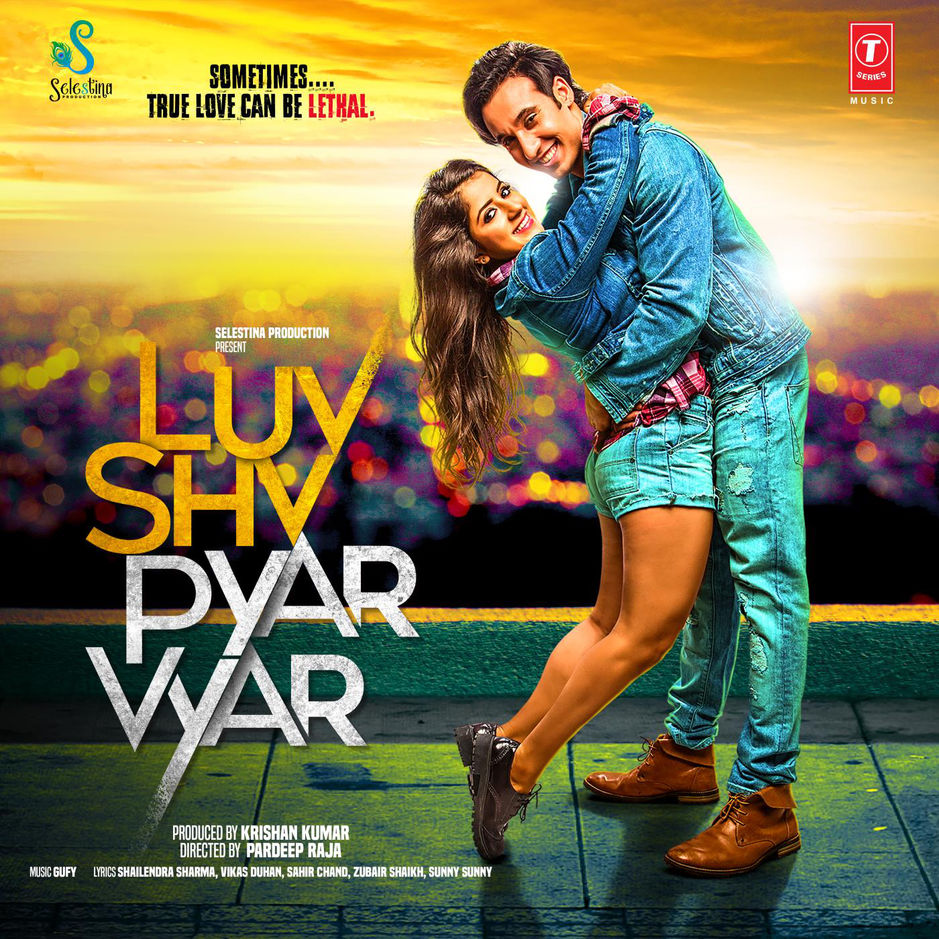 Luv Shuv Pyar Vyar 2017 Full Movie