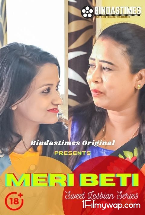 Meri Beti (2021) BindasTimes Hindi Short Film 18⁺