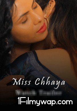 Miss Chhaya 2021 Web Series S01E03 KiwiTv Original Hindi