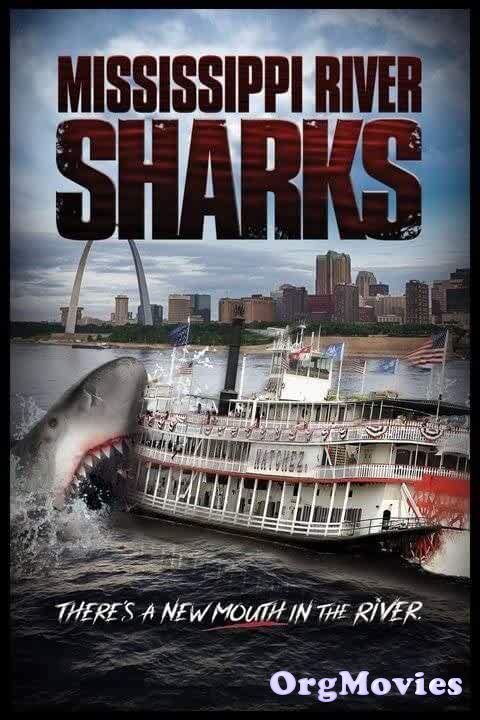 Mississippi River Sharks 2017 Hindi Dubbed Movie