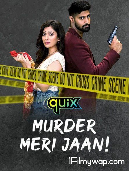 Murder Meri Jaan 2021 S01 Hindi  Web Series Complete HDRip