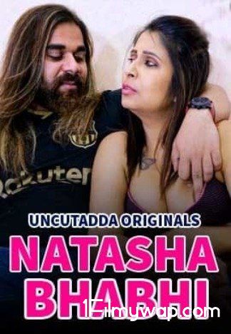 Natasha Bhabhi 2021 S01E01 HDRip Hindi UncutAdda Originals Web Series 18⁺