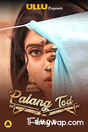 Palang Tod: Shor 2021 Web Series S01 Hindi Complete HDRip