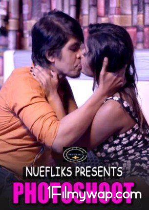 Photoshoot (2021) S01E01 Nuefliks Hindi Web Series  18⁺