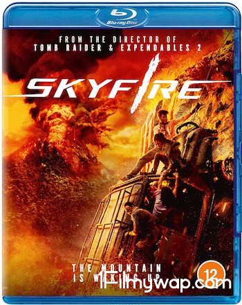 Skyfire 2019 BluRay Movie Hind Dubbed