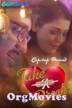 Take A Break 2020 Hindi S01 E03 Gupchup Hot Web Series HDRip