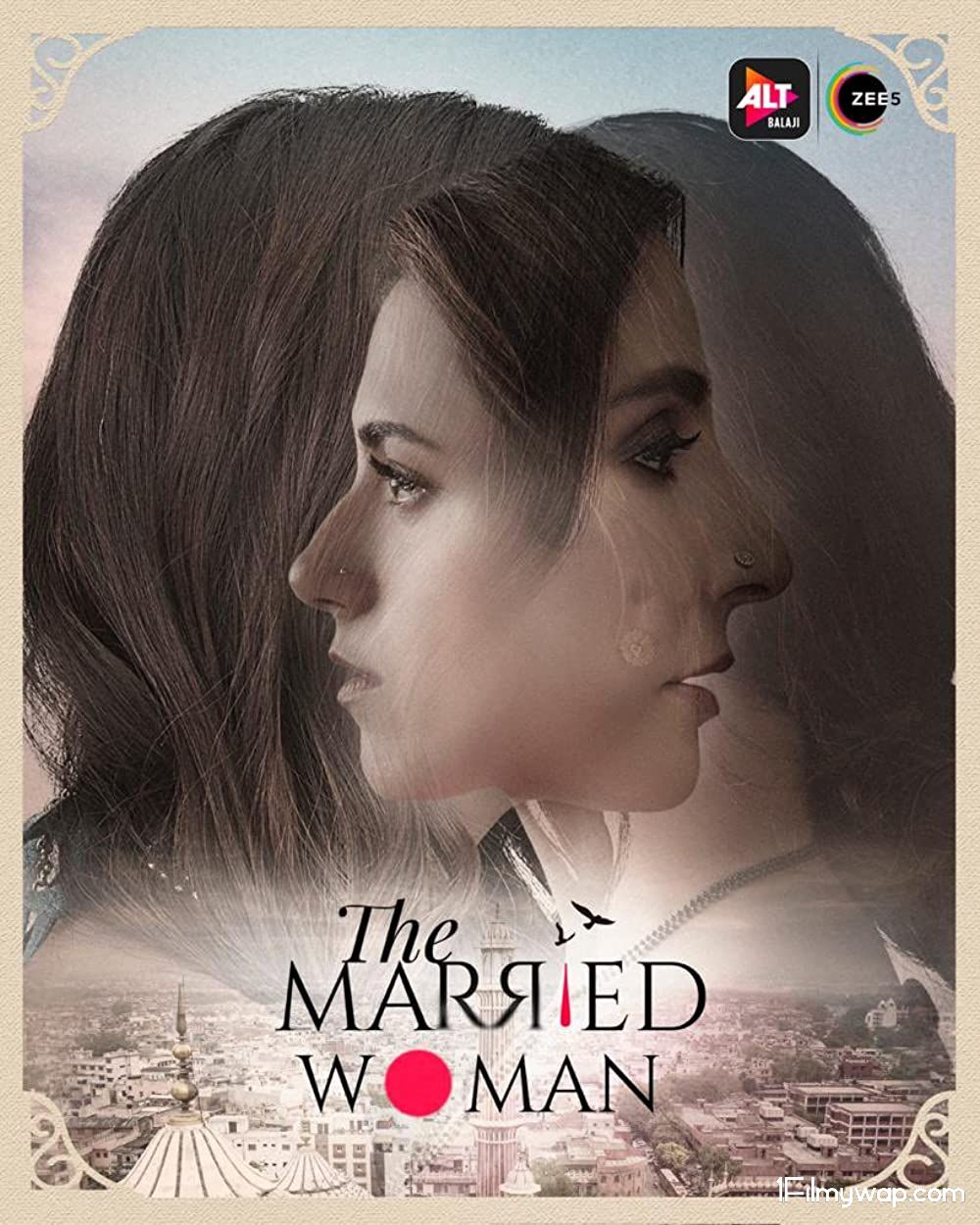 The Married Woman 2021 Web Series S01 Hindi Complete HDRip
