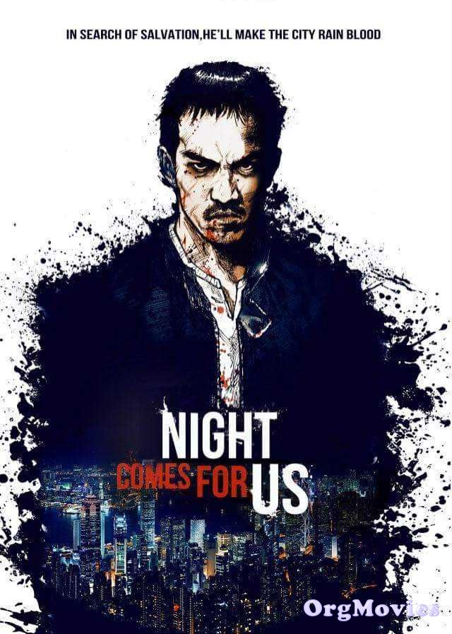 The Night Comes for Us 2018