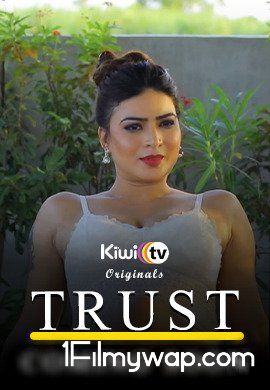 Trust 2021 Web Series S 01 Ep 03 KiwiTv Original Hindi