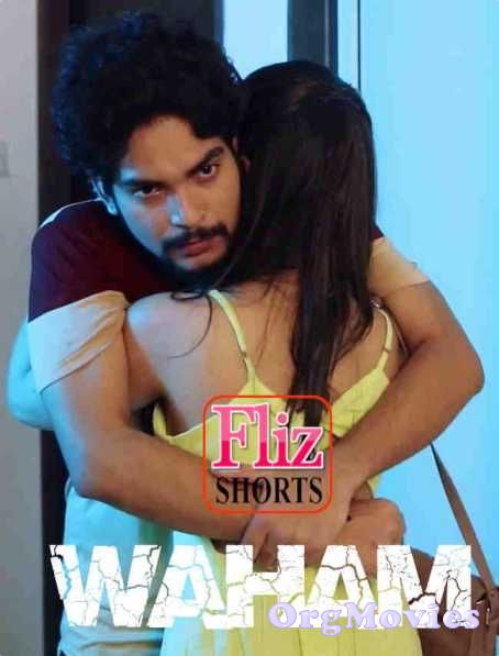 Waham 2020 HDRip Hindi Adult Short Film Web Series