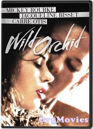 Wild Orchid 1989 Hindi Dubbed UNRATED Movie 18+